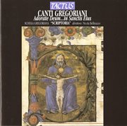 Canti Gregoriani : Adorate Deum … In Sanctis Eius cover image cdn