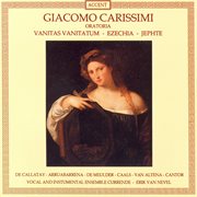 Carissimi, G. : Vanitas Vanitatum / Ezechias / Jephte cover image cdn