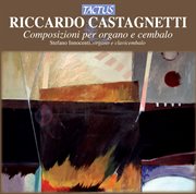 Castagnetti : Composizioni Per Organo E Cembalo cover image cdn