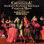 Chenonceau : Musica Alla Corte Di Caterina De Medici cover image cdn
