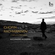 Chopin & Rachmaninoff : Complete Preludes cover image cdn