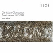 Christian Ofenbauer : String Quartets 1997-2011 cover image cdn