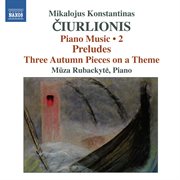 Ciurlionis : Piano Music, Vol. 2 cover image cdn