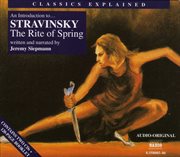 Classics Explained : Stravinsky. The Rite Of Spring cover image cdn