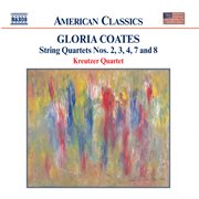 Coates, G. : String Quartets Nos. 2-4, 7 & 8 cover image cdn