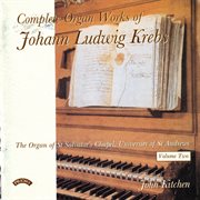 Complete Organ Works Of Johann Ludwig Krebs, Vol. 2 cover image cdn