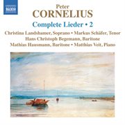 Cornelius : Complete Lieder, Vol. 2 cover image cdn