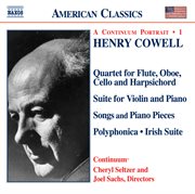 Cowell : Quartet / Violin Suite / Songs / Piano Pieces / Polyphonica / Irish Suite cover image cdn