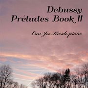 Debussy : Préludes, Book 2, L. 123 cover image cdn