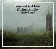 Die Singphoniker : Gregorianischer Choral Aus St. Gallen cover image cdn
