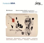 Dipolo : Obras Para Violonchelo Y Piano De Compositores Españoles Y Latinoamericanos cover image cdn