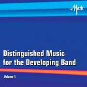Distinguished Music For The Developing Wind Band, Vol. 1 cover image cdn
