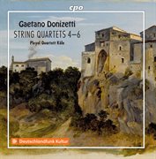 Donizetti : String Quartets Nos. 4-6 cover image cdn