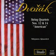 Dvorak : String Quartets Nos. 12 And 14, "American" cover image cdn