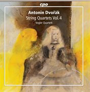 Dvořák : String Quartets, Vol. 4 cover image cdn