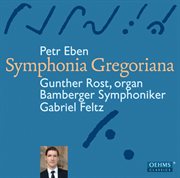 Eben : Organ Concerto No. 1, "Symphonia Gregoriana" cover image cdn