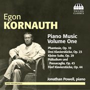 Egon Kornauth : Piano Music Vol. 1 cover image cdn