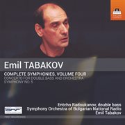 Emil Tabakov : Complete Symphonies, Vol. 4 cover image cdn