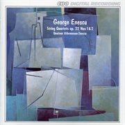 Enescu : String Quartets, Op. 22, Nos. 1 & 2 cover image cdn