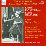 Flagstad, Kirsten / Melchior, Lauritz : Great Wagner Duets (1939-1940) cover image cdn