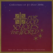 For God So Loves The World : 2006 St. Olaf Christmas Festival (live) cover image cdn