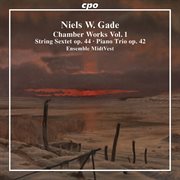Gade : Chamber Works, Vol. 1 cover image cdn