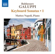 Galuppi : Keyboard Sonatas, Vol. 1 cover image cdn