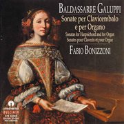 Galuppi : Sonatas For Harpsichord & Organ cover image cdn