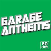 Garage Anthems cover image cdn
