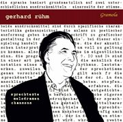 Gerhard Rühm : Sprechtexte, Melodramen & Chansons cover image cdn
