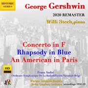 Gershwin : Rhapsody In Blue, Concerto In F Major & An American In Paris cover image cdn