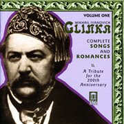 Glinka, M.i. : Songs And Romances (complete), Vol. 1 (a Tribute For The 200th Anniversary, 1840-1856) cover image cdn