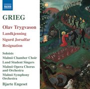 Grieg : Olav Trygvason, Landkjenning, Sigurd Jorsalfar & Resignation cover image cdn