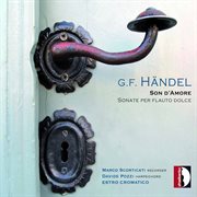 Handel : Son D'amore & Sonate Per Flauto Dolce cover image cdn