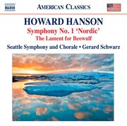 Hanson : Symphony No. 1, 'nordic'. The Lament For Beowulf cover image cdn