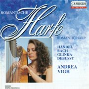 Harp Recital : Vigh, Andrea. Bach, J.s. / Handel, G.f. / Pescetti, G.b. / Glinka, M.i. / Durand, ... cover image cdn