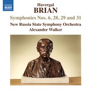 Havergal Brian : Symphonies Nos. 6, 28, 29 & 31 cover image cdn