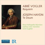 Haydn, J. : Te Deum For The Empress Marie Therese / Vogler, A.g.j.. Requiem In E-Flat Major cover image cdn