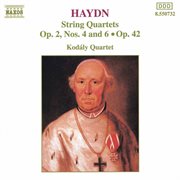 Haydn : String Quartets Op. 42 And Op. 2, Nos 4 And 6 cover image cdn