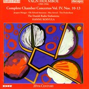 Holmboe : Chamber Concertos Nos. 10-13 cover image cdn
