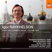 Igor Raykhelson : Piano & Chamber Music, Vol. 2 cover image cdn