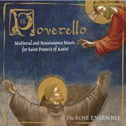 Il Poverello : Medieval & Renaisssance Music For Saint Francis Of Assisi cover image cdn