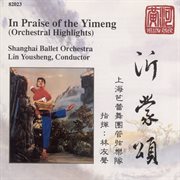 In Praise Of The Yimeng (orchestral Highlights) cover image cdn