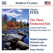 Ives : Orchestral Sets Nos. 1-3 cover image cdn