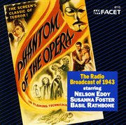 Jacoby, H. : Phantom Of The Opera (the). The Radio Broadcast Of 1943 cover image cdn