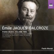 Jaques-Dalcroze : Piano Music, Vol. 2 cover image cdn