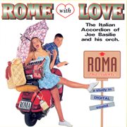 Joe Basilie : Rome With Love cover image cdn