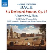 Johann Christian Bach : 6 Keyboard Sonatas, Op. 17 cover image cdn