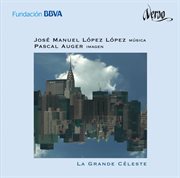 José Manuel López López : La Grande Céleste cover image cdn
