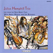 Julius Hemphill Trio : Live From The New Music Cafe cover image cdn